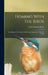 Homing With The Birds: The History Of A Lifetime Of Personal Experience With The Birds by Gene Stratton-Porter