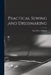 Practical Sewing and Dressmaking by Sara May Allington