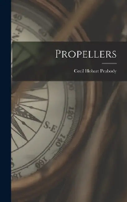 Propellers by Cecil Hobart Peabody