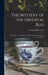 The Mystery of the Oriental Rug: The Mystery of the Rug, the Prayer Rug, Some Advice to Purchasers O by George Griffin Lewis