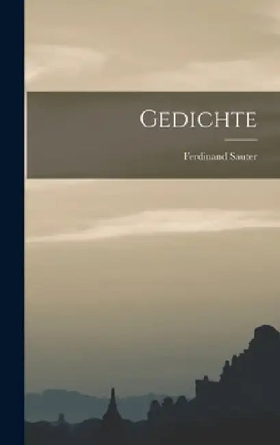 Gedichte by Ferdinand Sauter