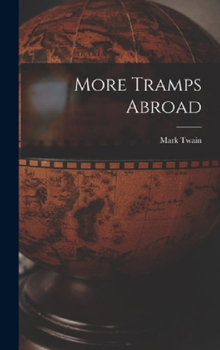 More Tramps Abroad by Mark Twain