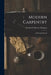 Modern Carpentry: A Practical Manual by Frederick Thomas Hodgson