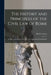 The History and Principles of the Civil Law of Rome: An Aid to the Study of Scientific and Comparative Jurisprudence by Sheldon Amos