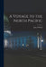 A Voyage to the North Pacific by John D'Wolf