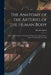 The Anatomy of the Arteries of the Human Body: And its Application to Pathology And Operative Surgery, With a Series of Lithographic Drawings by Richard Quain
