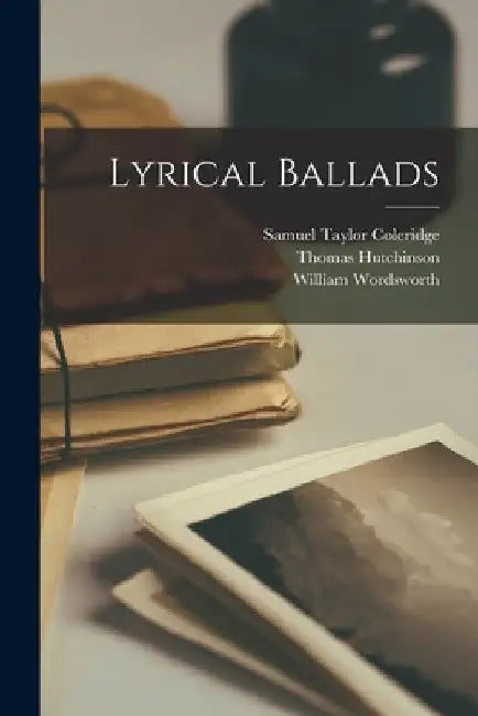 Lyrical Ballads by Samuel Taylor Coleridge