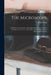 The Microscope: Its History, Construction, and Application, Being a Familiar Introduction to the use of the Instrument and the Study o by Jabez Hogg