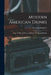 Modern American Drinks: How To Mix And Serve All Kinds Of Cups And Drinks by George J. Kappeler