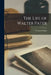 The Life of Walter Pater by Thomas Wright