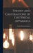 Theory and Calculations of Electrical Apparatus by Charles Proteus Steinmetz