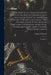 The Practical Steam Engineer's Guide in the Design, Construction and Management of American Stationary, Portable and Steam Fire-Engines, Steam Pumps, by Emory Edwards