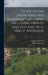 Guide to the Highlands and Islands of Scotland, Including Orkney and Zetland, by G. and P. Anderson by George Anderson, Peter Anderson