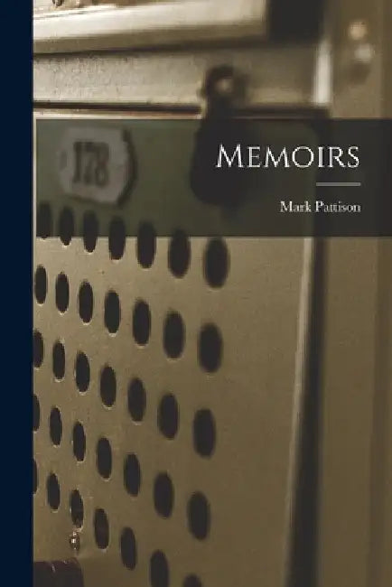 Memoirs by Mark Pattison