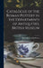Catalogue of the Roman Pottery in the Departments of Antiquities, British Museum by Henry Beauchamp Walters