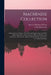 Mackenzie Collection: A Descriptive Catalogue of the Oriental Manuscripts and Other Articles Illustrative of the Literature, History, Statis by Horace Hayman Wilson