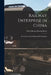 Railway Enterprise in China: An Account of Its Origin and Development by Percy Horace Braund Kent