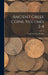 Ancient Greek Coins, Volumes 2-4 by Frank Sherman Benson