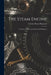 The Steam Engine: A Concise Treatise for Students and Engineers by Charles Henry Benjamin