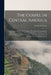 The Gospel in Central America: Containing a Sketch of the Country, Physical and Geographical, Historical and Political, Moral and Religious: A Histor by Frederick Crowe