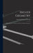 Higher Geometry; an Introduction to Advanced Methods in Analytic Geometry by Frederick Shenstone Woods