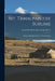 Mt. Tamalpais the Sublime; Being a Little Book About a Great Subject by Evelyn M. [From Old Catalog] Meyer