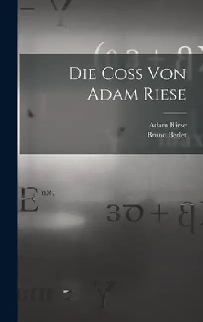 Die Coss von Adam Riese by Bruno Berlet