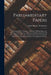 Parliamentary Papers: Consisting Of A Complete Collection Of Kings Speeches, Messages To Parliament, Addresses And Representations Of Both H by Great Britain Parliament