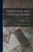 Terrestrial And Celestial Globes: Their History And Construction; Volume 1 by Edward Luther Stevenson
