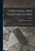 Terrestrial And Celestial Globes: Their History And Construction; Volume 1 by Edward Luther Stevenson