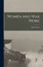 Women and War Work by Helen Fraser