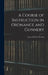 A Course of Instruction in Ordnance and Gunnery by James Gilchrist Benton