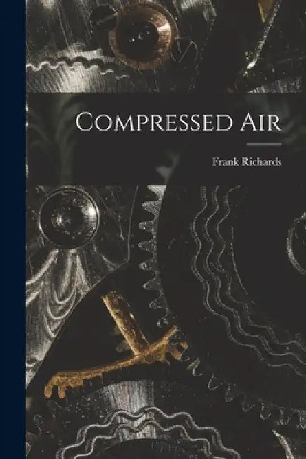 Compressed Air by Frank Richards