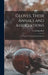 Gloves, Their Annals and Associations: A Chapter of Trade and Social History by S. William Beck
