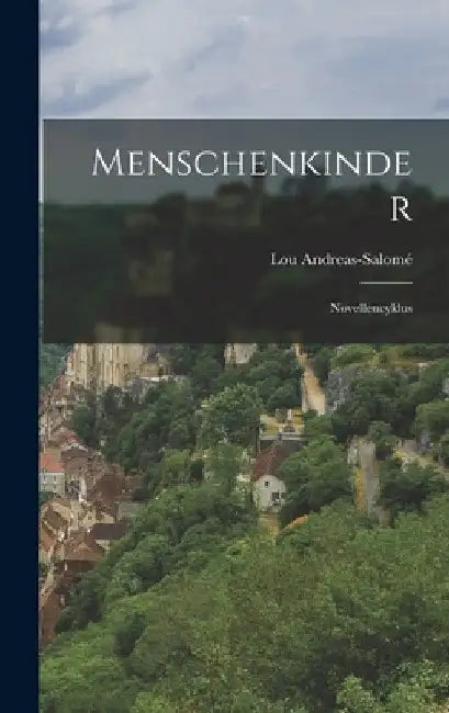 Menschenkinder: Novellencyklus by Lou Andreas-Salomé