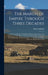 The March of Empire Through Three Decades: Embracing Sketches of California History, Early Times and Scenes, Life in the Mines, Travels by Land and Se by Mallie Stafford