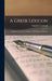A Greek Lexicon: Adapted to the New Testament: With English Definitions by Samuel C. Loveland