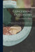 Concerning Osteopathy: A Compilation of Selection From Articles Published in the Professional and Lay Press, With Original Chapters by George O'Linda Van Webster