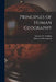 Principles of Human Geography by Ellsworth Huntington