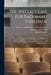The Special Class for Backward Children: An Educational Experiment Conducted for the Instruction of Teachers and Other Students of Child Welfare, by t by Lightner Witmer
