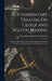 A Rudimentary Treatise On Clock and Watch Making: With a Chapter On Church Clocks; and an Account of the Proceedings Respecting the Great Westminster by Baron Edmund Beckett Grimthorpe