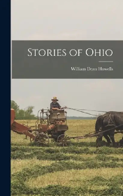 Stories of Ohio by William Dean Howells