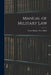 Manual of Military Law by Great Britain War Office