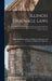 Illinois Drainage Laws: Rights and Responsibilities of Highway Authorities and Landowners Adjacent to Highways by University of Illinois at Urbana-Cham