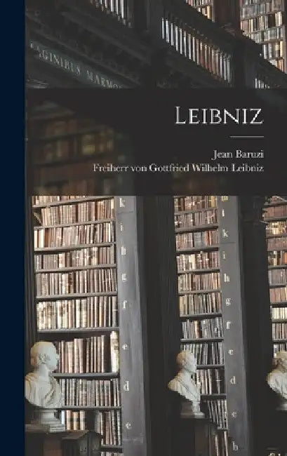 Leibniz by Jean Baruzi