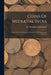 Coins Of Mediæval India: From The Seventh Century Down To The Muhammadan Conquests by Alexander Cunningham