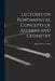Lectures on Fundamental Concepts of Algebra and Geometry by John Wesley Young