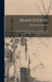 Manitoulin: Or, Five Years of Church Work Among Ojibway Indians and Lumbermen, Resident Upon That Is by Harold Nelson Burden