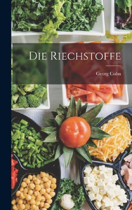 Die Riechstoffe by Georg Cohn