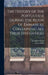 The History of the Portuguese During the Reign of Emmanuel Containing all Their Discoveries by Jerónimo Osório, James Gibbs